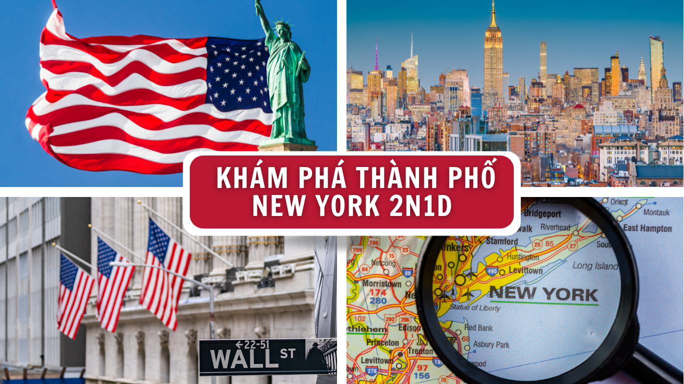 HÀNH TRÌNH KHÁM PHÁ THÀNH PHỐ NEW YORK 